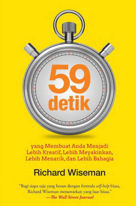 59 Detik yang Membuat Anda Menjadi Lebih Kreatif, Lebih Menyenangkan, dan Lebih Bahagia